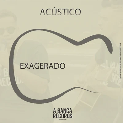 Exagerado 專輯 A Banca Records