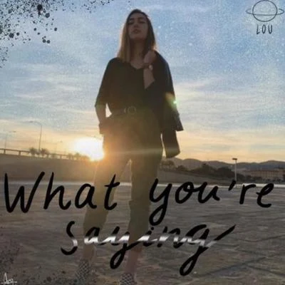 What You’re Saying 專輯 Lou/Lenni-Kim/Adryano/Evan et Marco