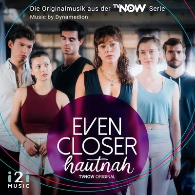 Even Closer - Hautnah (Die Originalmusik Aus Der TV Now Serie) 专辑 Richard Birdsall/Armin Haas/Noiseworks/Dynamedion/Simon Ravn