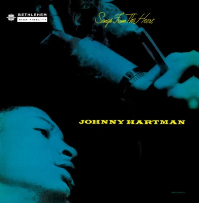 Songs from the Heart (Remastered 2013) 专辑 Johnny Hartman