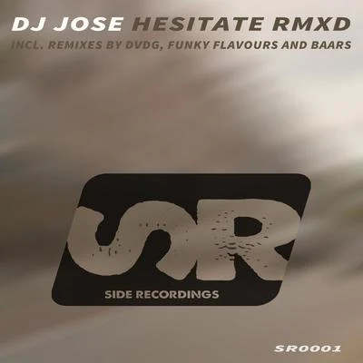 Hesitate RMXD 專輯 DJ Jose