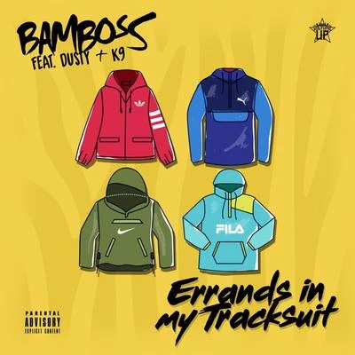 Errands in My Tracksuit 專輯 Sentry/Armzout/Bamboss