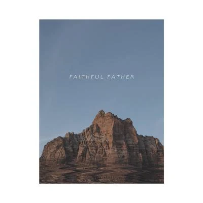 Faithful Father 專輯 Andrew Morris