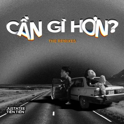 Cần Gì Hơn (The Remixes) 专辑 Phương Ly/JustaTee