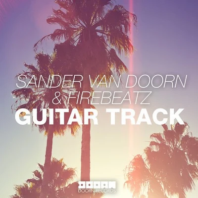 Guitar Track 專輯 Firebeatz