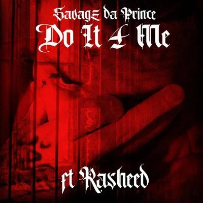 Do It 4 Me (feat. Rasheed & Mo Hustle) 專輯 Rasheed