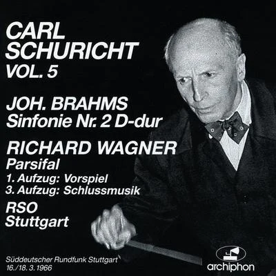 BRAHMS, J.: Symphony No. 2WAGNER, R.: Excerpts from Parsifal (Schuricht) (1966) 專輯 Carl Schuricht/Clara Haskil/Henry Swoboda/Paul Sacher/Carlo Zecchi