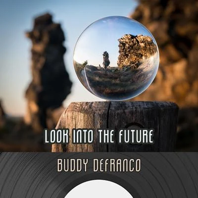 Look Into The Future 专辑 Carol Sloane/Buddy DeFranco/Frak Capp Trio/Rickey Woodard/Ray Brown