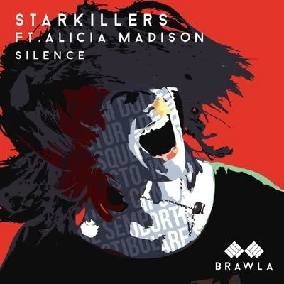 Silence (feat. Alicia Madison) 專輯 Starkillers