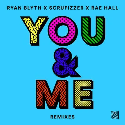 You & Me (Remixes) 專輯 After 6/Ryan Blyth