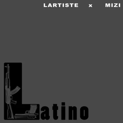 Latino (feat. Mizi) 專輯 Lartiste