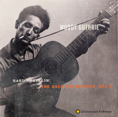 Woody GuthrieOdetta Hard Travelin: The Asch Recordings, Vol. 3