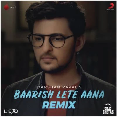 Baarish Lete Aana (Remix) 专辑 DJ CHETAS/Badshah/Navv Inder