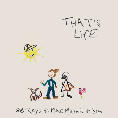 That&#x27;s Life 专辑 Mac Miller/Iamsu!/Trinidad James/Robb Bank$/Too $hort