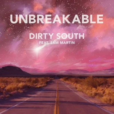 Dirty South Unbreakable