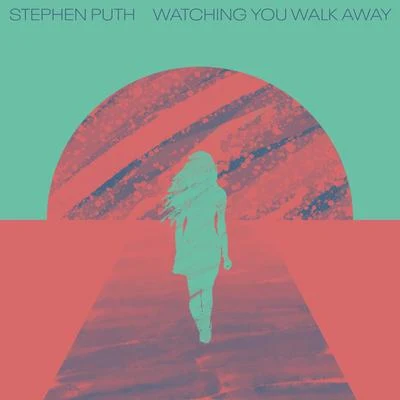 Watching You Walk Away 專輯 Stephen Puth/Loud Luxury/Frank Walker