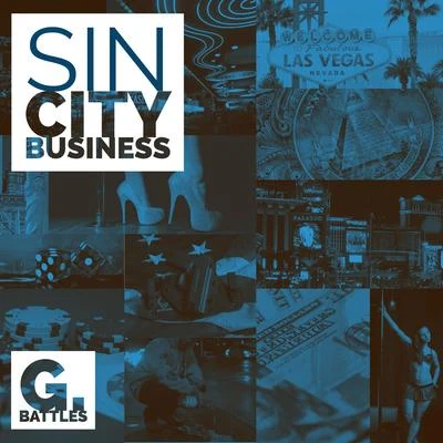 Sin City Business 專輯 G. Battles