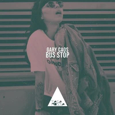 Bus Stop 專輯 Gary Caos