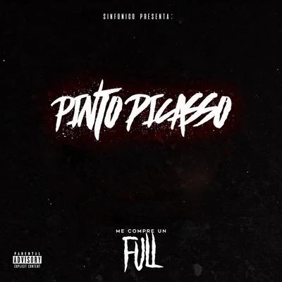 Pinto Picasso Sinfonico Presenta: Me Compre Un Full (Pinto Picasso Remix)