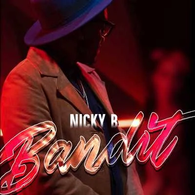 Bandit 专辑 Nicky B