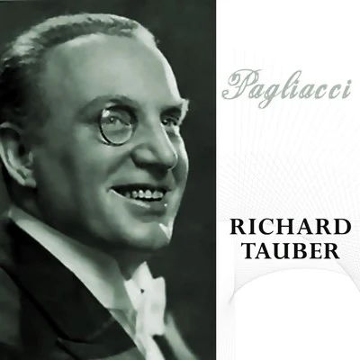 Leoncavallo: Pagliacci 專輯 Richard Tauber