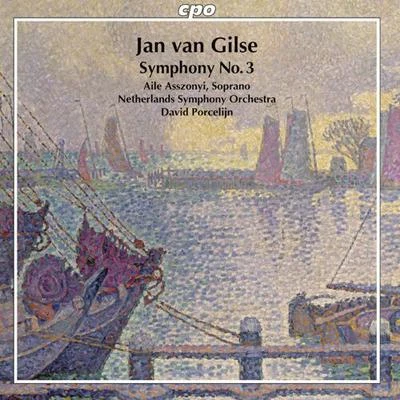 GILSE, J. van: Symphony No. 3, "Erhebung" (Porcelijn) 专辑 David Porcelijn