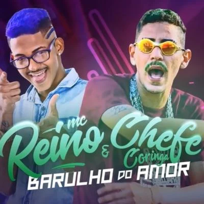 Barulho do Amor (feat. MC GW) 專輯 MC Caja/MC Reino