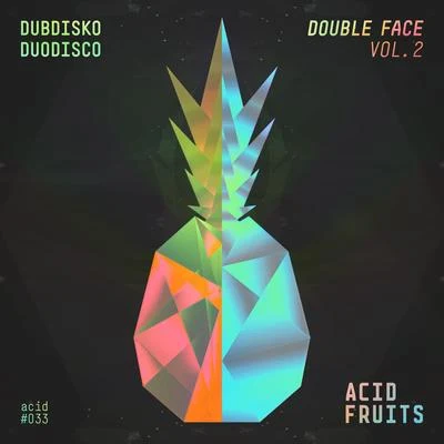 Double Face Vol. 2 专辑 Dubdisko