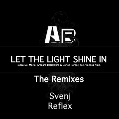 Let the Light Shine In - The Remixes 專輯 Ian Ludvig/Carlos Pardo/CK/Tony Puccio/Gianluca Monfrecola