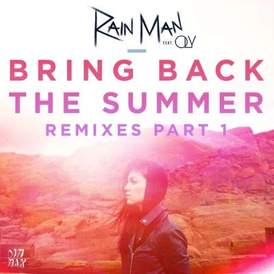 Bring Back the Summer (feat. OLY) (Remixes - Part 1) 专辑 James Envoud/Rain man/Oly/Flin