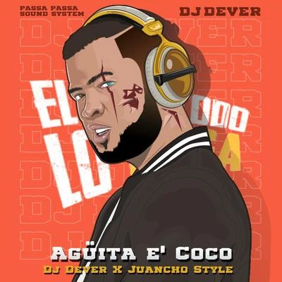 Aguita E Coco 專輯 Lil Silvio & El Vega/DJ Dever