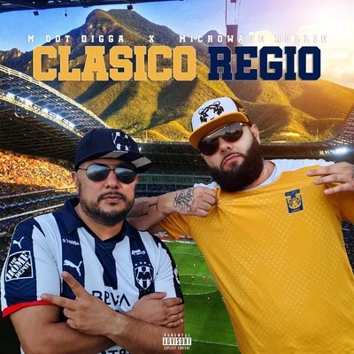 Clasico Regio 专辑 M Dot Digga/Renizance/Pimp C/Microwave Rollie/Immortal Soldierz