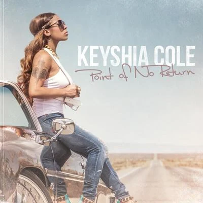 Keyshia ColeLil’ KimMissy Elliott Point Of No Return