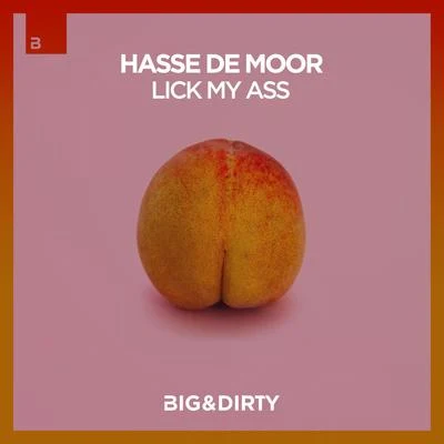 Lick My Ass 專輯 Hasse de Moor