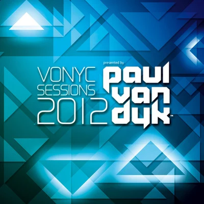 Vonyc Sessions 2012 Presented By Paul van Dyk 專輯 Paul van Dyk