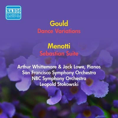 GOULD, M.: Dance VariationsMENOTTI, G.C.: Sebastian Suite (Stokowski) (1953, 1954) 專輯 斯托科夫斯基/Stadium Symphony Orchestra of New York