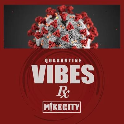 Quarantine Vibes 專輯 Mike City/Asle