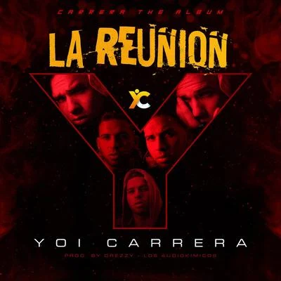 La Reunión 專輯 Yoi Carrera/Juhn/Dbwoy/El Alfa/Carlos Best