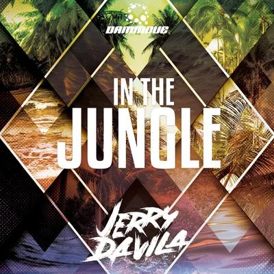 In the Jungle 專輯 Radd/Jerry Davila/DJ Pelos