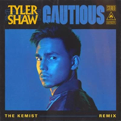 Cautious (The Kemist Remix) 专辑 Tyler Shaw