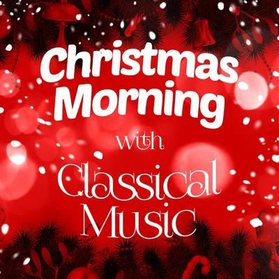 Christmas Morning with Classical Music 專輯 Beethoven Academy Orchestra/Antonín Dvořák/Antonín Dvoák/Beethoven Akademie Orchester/Pawel Przytocki