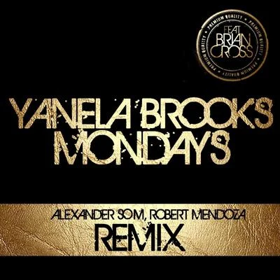 Mondays (Alexander Som & Robert Mendoza Remix) [feat. Brian Cross] 專輯 Alexander Som