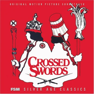 Crossed Swords 專輯 Maurice Jarre/Michael Nyman/John Williams/Henry Mancini/Ennio Morricone