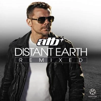 ATB Distant Earth Remixed