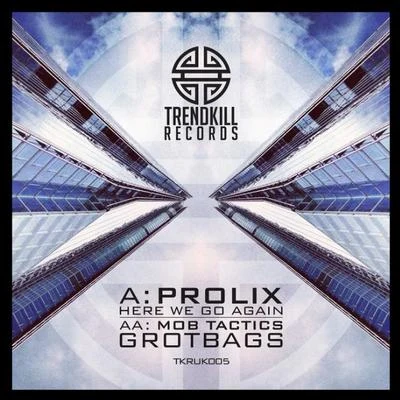 Here We Go AgainGrotbags 專輯 Prolix