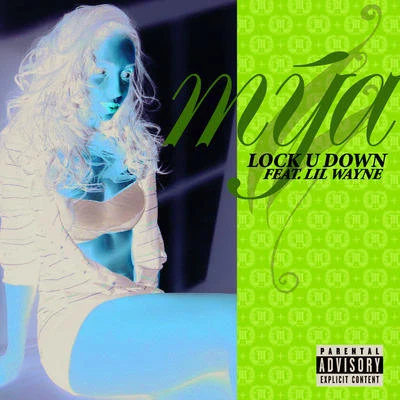 Lock U Down (Explicit) 專輯 Mya