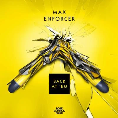 Back At Em 專輯 Hardheadz/Max Enforcer/The Beholder/Showtek