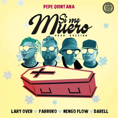 Si Me Muero (feat. Farruko, Lary Over, Nengo Flow & Darell) 专辑 Darell