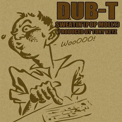 sweat in (pop Molly) 專輯 Dub-T/Hilda