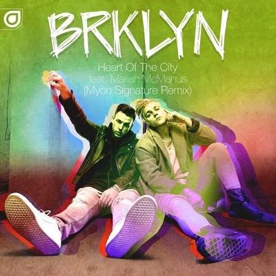 Heart Of The City (Myon Signature Remix) 專輯 BRKLYN